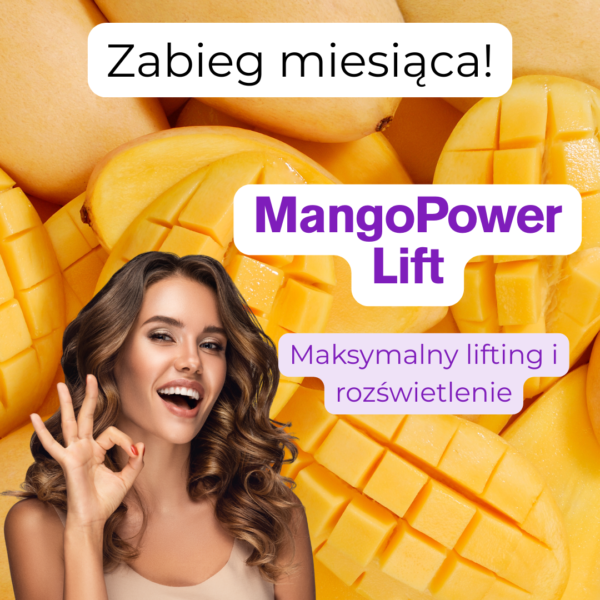 Zabieg miesiąca! MangoPower Lift